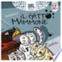 Il gatto Mammone. Ediz. multilingue