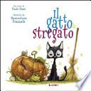 Il gatto stregato. I randagi