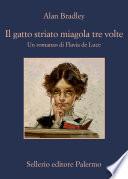 Il gatto striato miagola tre volte
