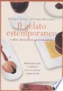 Il gelato estemporaneo e altre invenzioni gastronomiche