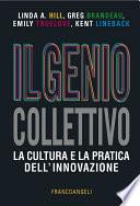 Il genio collettivo. La cultura e la pratica dell'innovazione