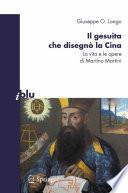 Il gesuita che disegnò la Cina