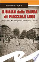 Il giallo della valigia di Piazzale Lodi