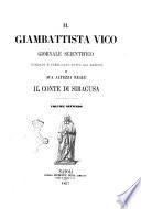 Il Giambattista Vico giornale scientifico fondato e pubblicato sotto gli auspici di Sua Altezza Reale il conte di Siracusa