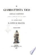 Il Giambattista Vico giornale scientifico fondato e pubblicato sotto gli auspici di Sua Altezza Reale il conte di Siracusa