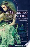 Il giardino degli eterni. Dolce veleno