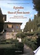 Il giardino del Bosco di Fonte lucente