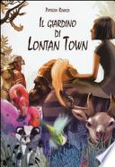 Il giardino di Lontan Town