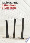 Il Giardino e l'Arsenale