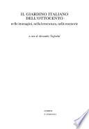 Il Giardino italiano dell'Ottocento nelle immagini, nella letteratura, nelle memorie