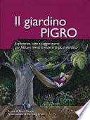 Il giardino pigro. Esperienze, idee e suggerimenti per faticare meno e godersi di più il giardino