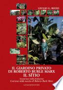 Il giardino privato di Roberto Burle Marx Il sìtio
