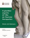 Il giardino segreto di Villa de Claricini Dornpacher. Storia arte restauro