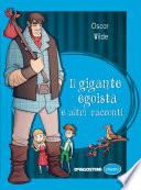 Il gigante egoista e altri racconti