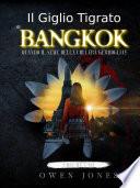 Il Giglio Tigre di Bangkok