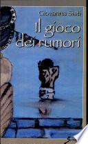 Il gioco dei rumori