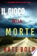 Il gioco della morte (Un emozionante thriller di Alexa Chase—Libro 1)