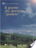 Il giorno che dovremo perdere