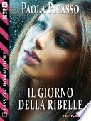 Il giorno della ribelle