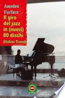Il giro del jazz in (nuovi) 80 dischi