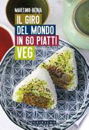 Il giro del mondo in 60 piatti veg
