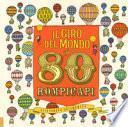 Il giro del mondo in 80 rompicapi. Ediz. a colori