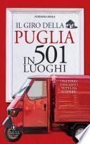 Il giro della Puglia in 501 luoghi