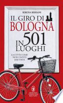 Il giro di Bologna in 501 luoghi