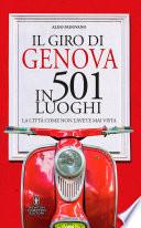 Il giro di Genova in 501 luoghi