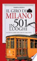 Il giro di Milano in 501 luoghi