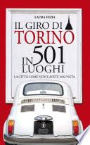 Il giro di Torino in 501 luoghi