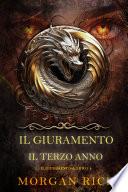 Il Giuramento: Il Terzo Anno (Libro 3 della serie Il Giuramento)