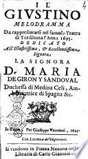 Il Giustino melodramma da rappresentarsi nel famoso teatro di Tordinona l'anno 1695. Dedicato all'illustrissima ... Maria de Giron y Sandoual ..
