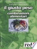 Il giusto peso con le combinazioni alimentari