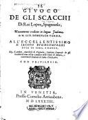 Il givoco de gli scacchi di Rui Lopez, Spagnuolo; nuouamente tradotto in lingua italiana
