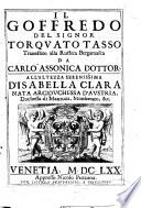 Il Goffredo del signor Torquato Tasso trauestito alla rustica bergamasca da Carlo Assonica ..
