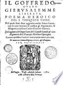 Il Goffredo, overo Gerusalemme liberata, poema heroico del Sig. Torquato Tasso...
