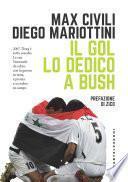 Il gol lo dedico a Bush