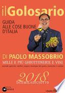 Il golosario 2018. Guida alle cose buone d'Italia
