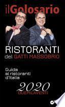 Il golosario 2020. Guida ai ristoranti d'Italia