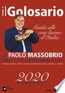 Il golosario 2020. Guida alle cose buone d'Italia
