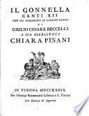 Il Gonnella canti 12. con gli argomenti di ciascun canto di Giulio Cesare Beccelli a sua eccellenza Chiara Pisani