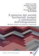 Il governo dei servizi territoriali: budget e valutazione dell'integrazione
