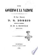 Il governo e la nazione al sig.r avvocato P. C. Boggio deputato al parlamento il d.r A. Manengo bresciano