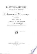 Il governo feudale degli abati del monastero di S. Ambrogio Maggiore di Milano nella terra di Civenna in Valassina