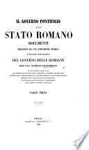 Il Governo Pontificio e lo Stato Romano: documenti preceduti da una esposizione storica, e raccolti ... dal Cav. A. G.