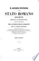 Il governo pontificio e lo stato romano documenti preceduti da una esposizione storica e raccolti per decreto del governo delle Romagne