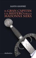 Il Gran Capitán e il mistero della Madonna Nera