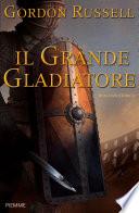 Il grande gladiatore