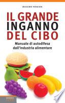 Il grande inganno del cibo